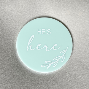 He's Here - Gifts & Design Co